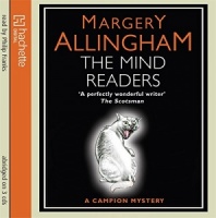 The Mind Readers written by Margery Allingham performed by Philip Franks on CD (Abridged)